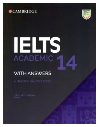 Cambridge IELTS 14 Academic. Student's Book with Answers & Audio Download