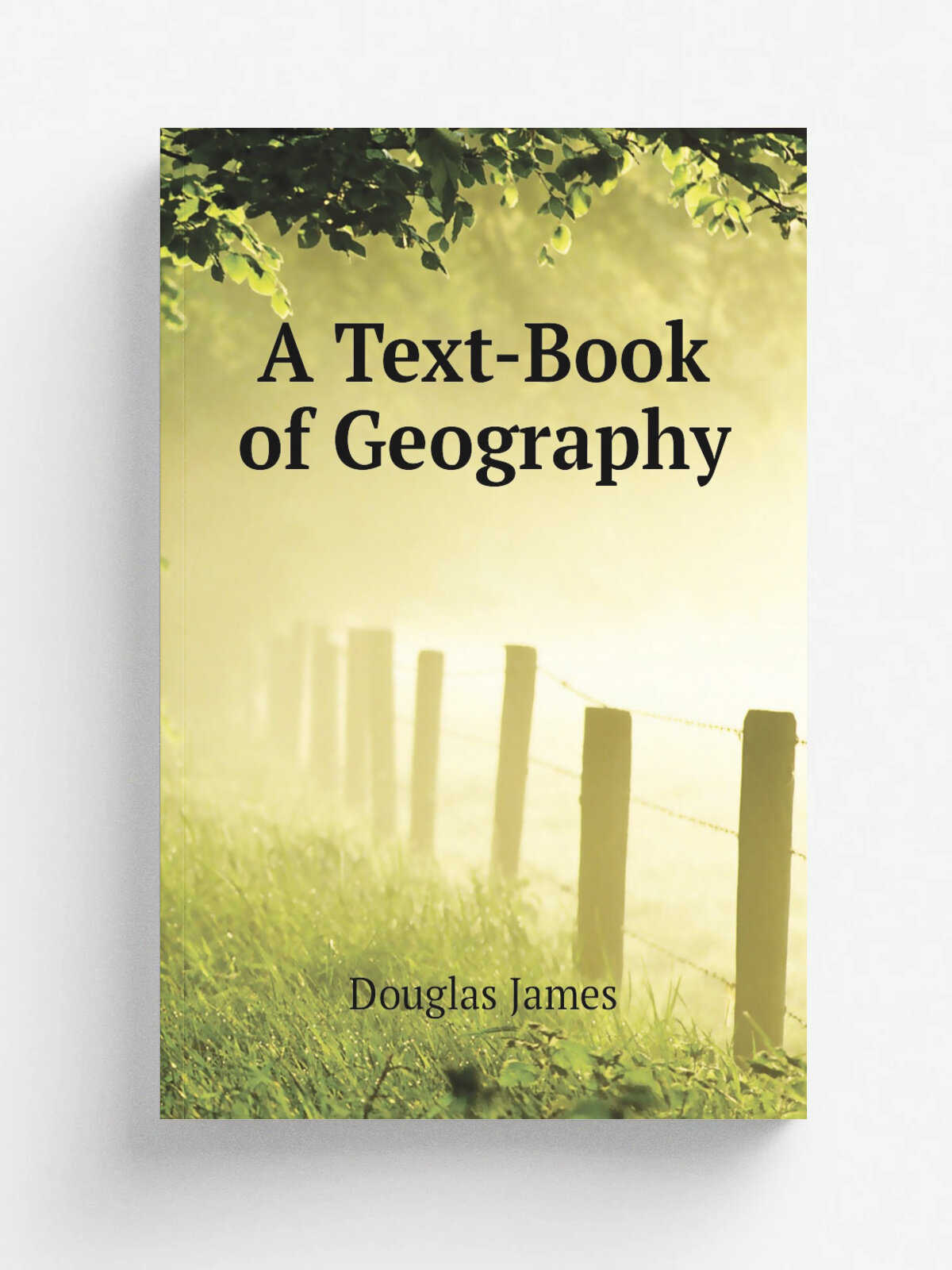 A Text-Book of Geography | Douglas James | Репринт