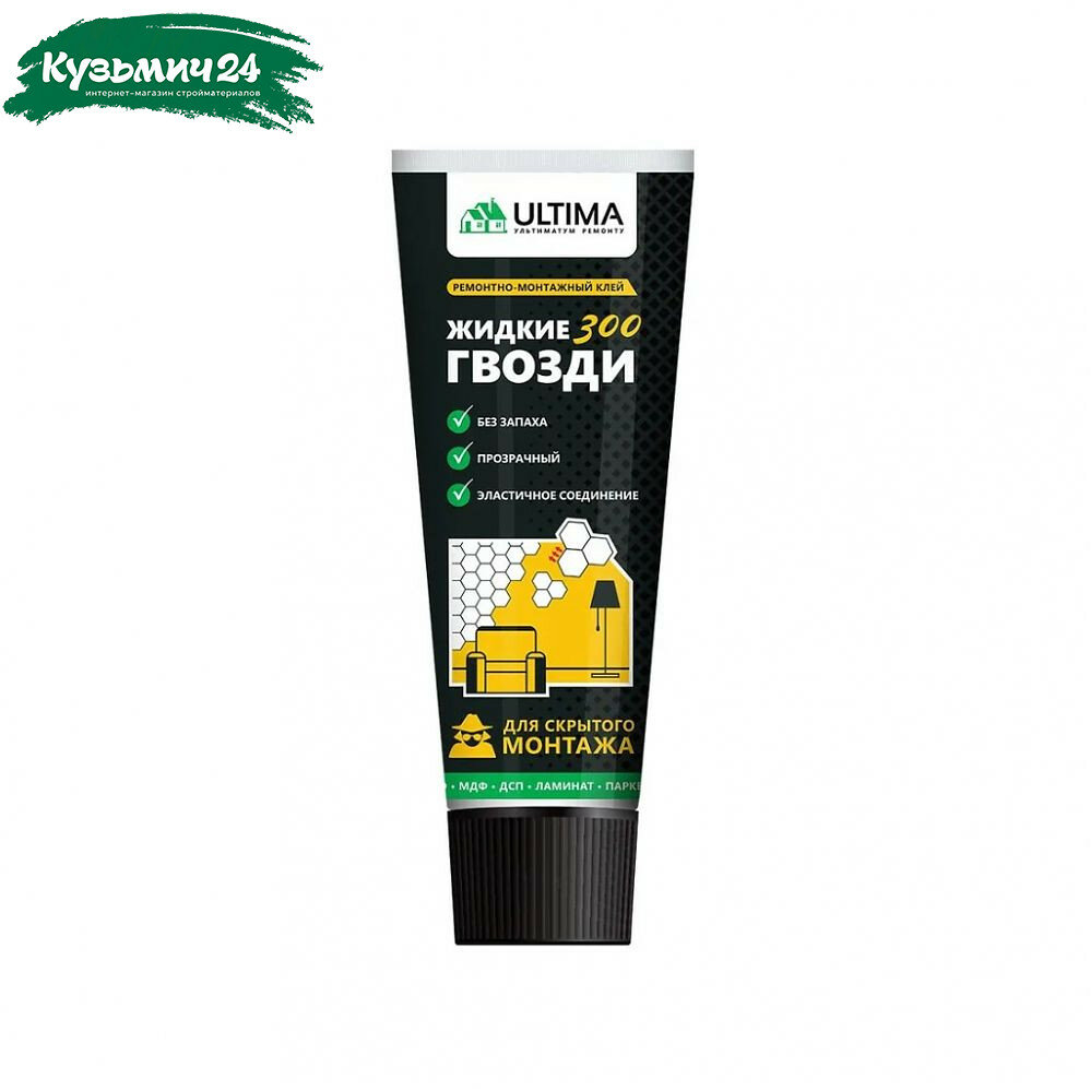 Жидкие гвозди Ultima 300 для внутренних и наружных работ прозрачный 250 г