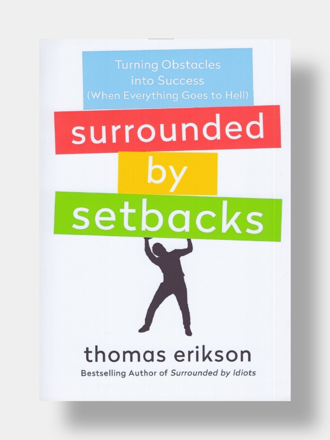 Surrounded by setbacks. Thomas Erikson (Книга на английском языке)