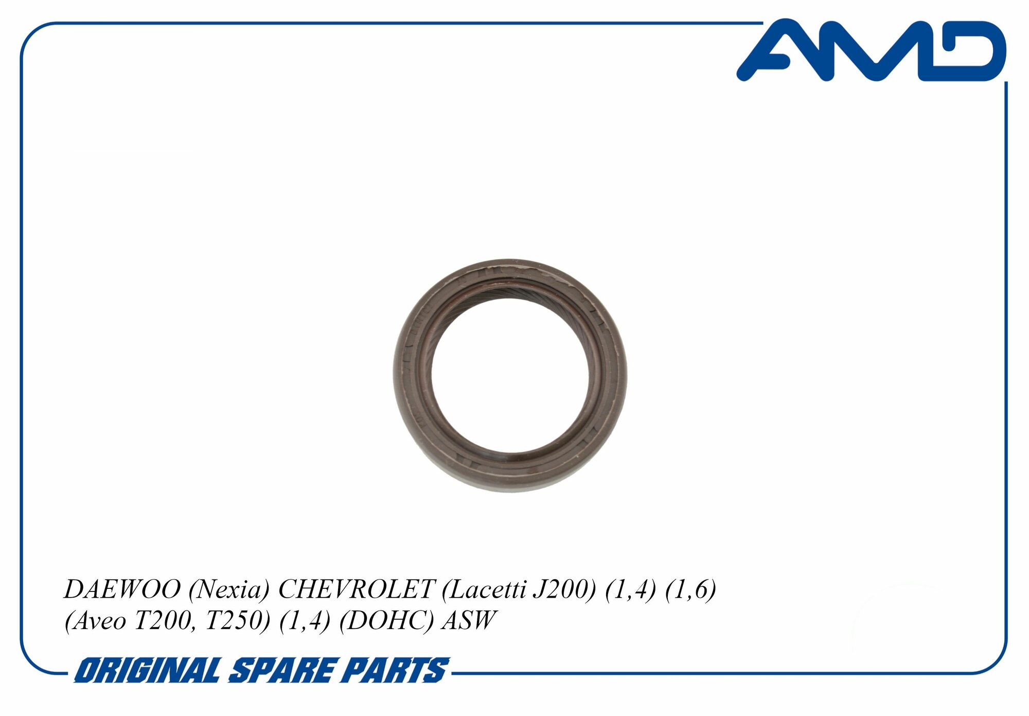 Сальник коленвала передний 96350161 AMD. SG232 42х30х7 для DAEWOO Nexia CHEVROLET Lacetti J200 1,4 1,6 Aveo T200, T250 1,4 DOHC ASW