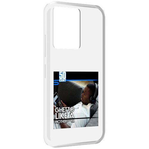 Чехол MyPads 50 Cent - Ghetto Like A Motherfucker для Infinix Note 12 5G X671 / Note 12 Pro 5G задняя-панель-накладка-бампер