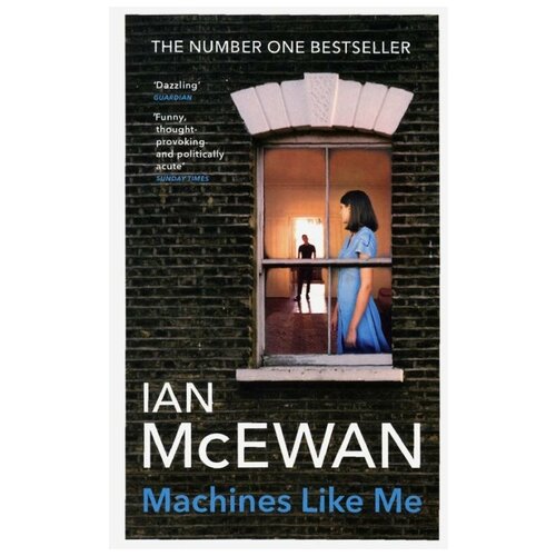 McEwan I. "Machines Like Me"