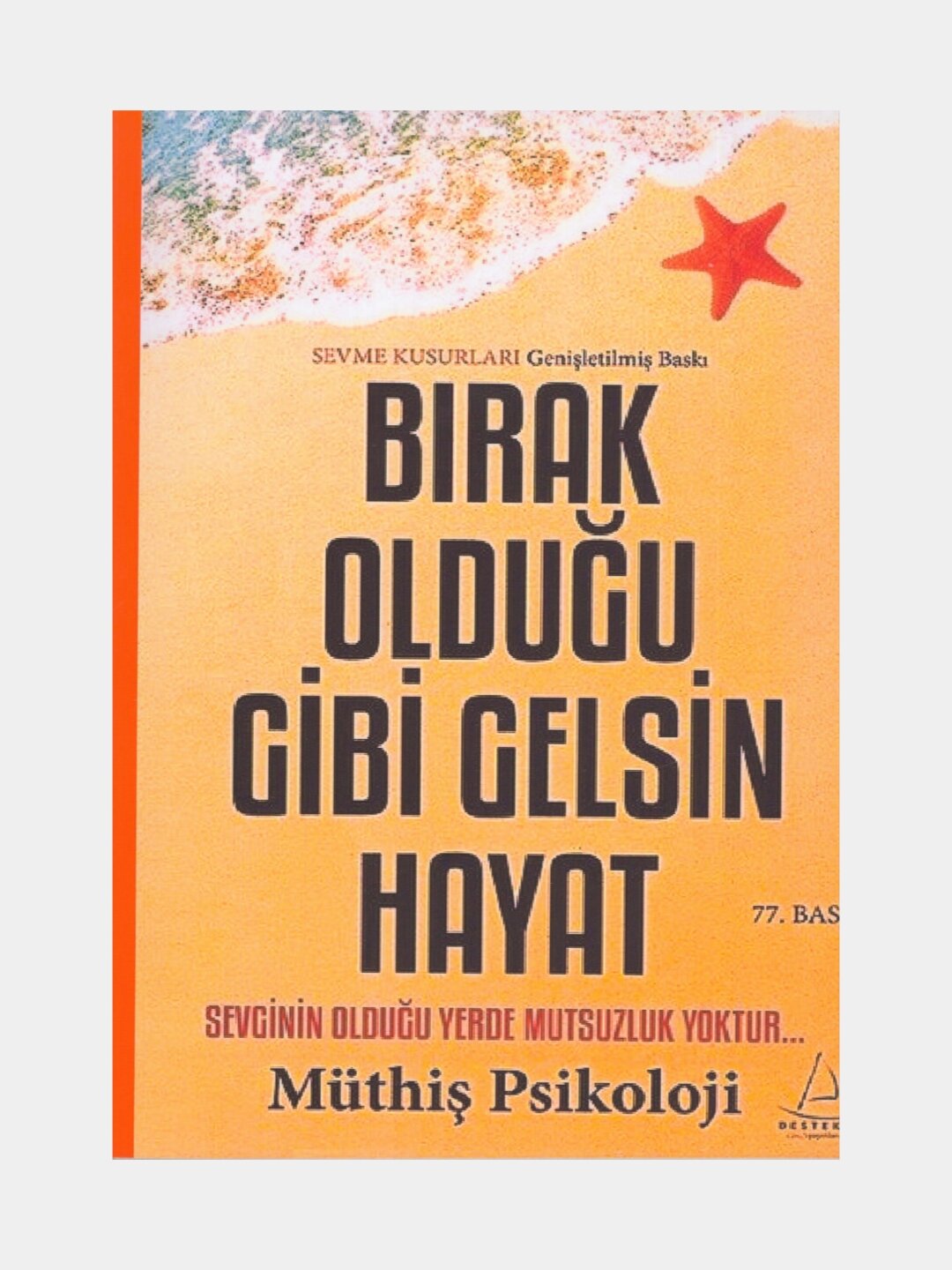 Birak oldugu gibi gelsin hayat. Muthis Psikoloji (Книга на английском языке)
