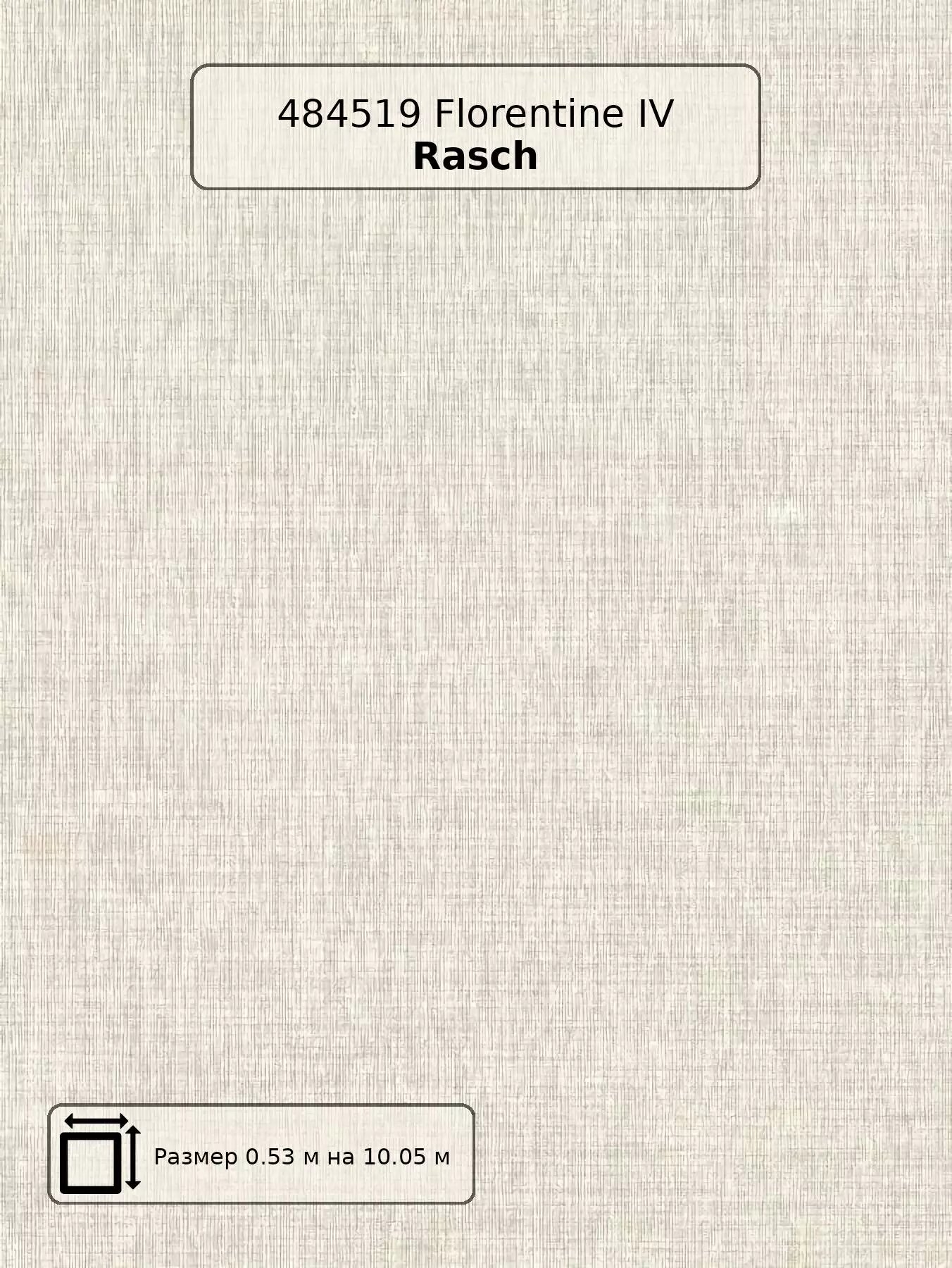 Обои 484519 Florentine IV Rasch - немецкие виниловые обои на флизелиновой основе бежевые под рогожку матовые длина.