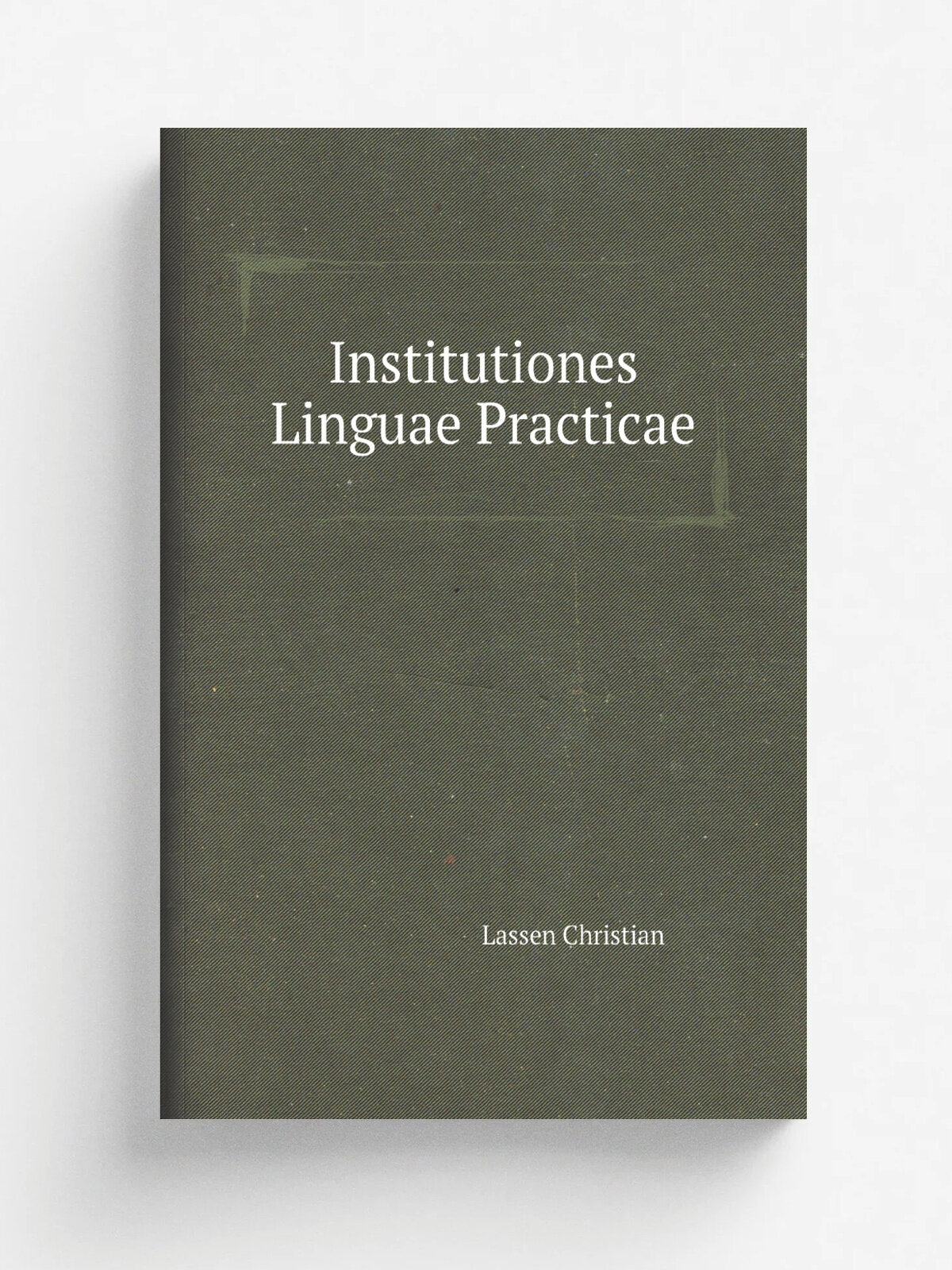Institutiones Linguae Practicae | Lassen Christian | Репринт