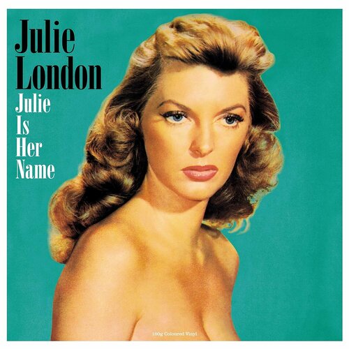 london julie виниловая пластинка london julie london by night Виниловая пластинка Julie London. Julie Is Her Name. Green (LP)