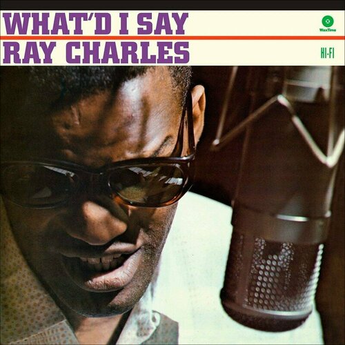 винил 12 lp ray charles ray charles what d i say greatest hits 2lp CHARLES, RAY What d I Say, LP (Limited Edition,180 Gram High Quality Pressing Vinyl)