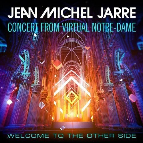 Jean Michel Jarre Jean Michel JarreJean-michel Jarre - Welcome To The Other Side: Live In Notre-dame Vr (limited, 180 Gr) Sony Music - фото №3