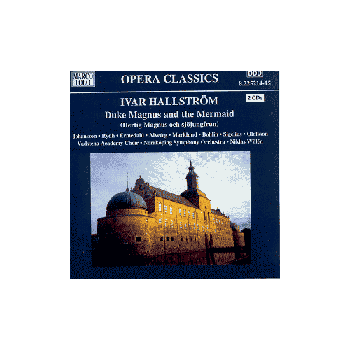 Hallstrom - Duke Magnus And The Mermaid - MarcoPolo CD EU ( Компакт-диск 2шт) Ivar