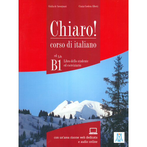Chiaro! B1. Libro dello studente ed eserciziario + audio online | de Savorgnani Giulia