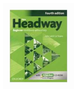 New Headway Beginner Fourth Edition Workbook + iChecker without Key