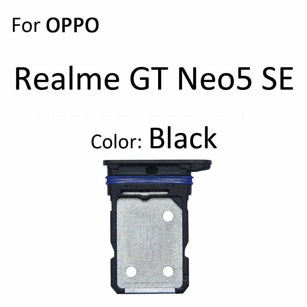 Лоток для чтения SIM-карт контейнер разъем держатель адаптер для OPPO Realme GT 5G Neo 5 5 SE запасные части GT Neo5SE Black