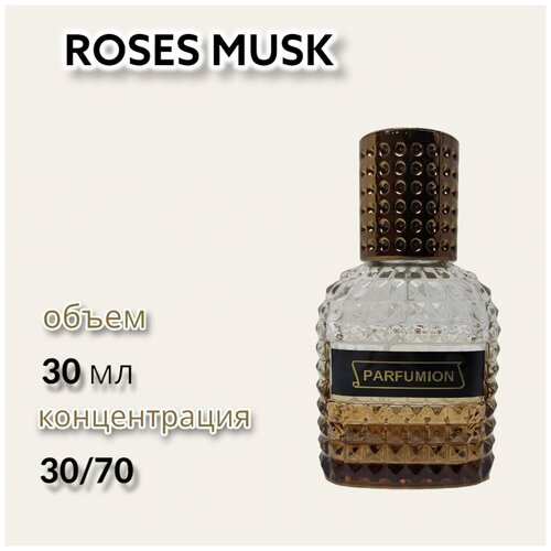 Духи Roses Musk от Parfumion туалетные духи montale intense roses musk 20 мл