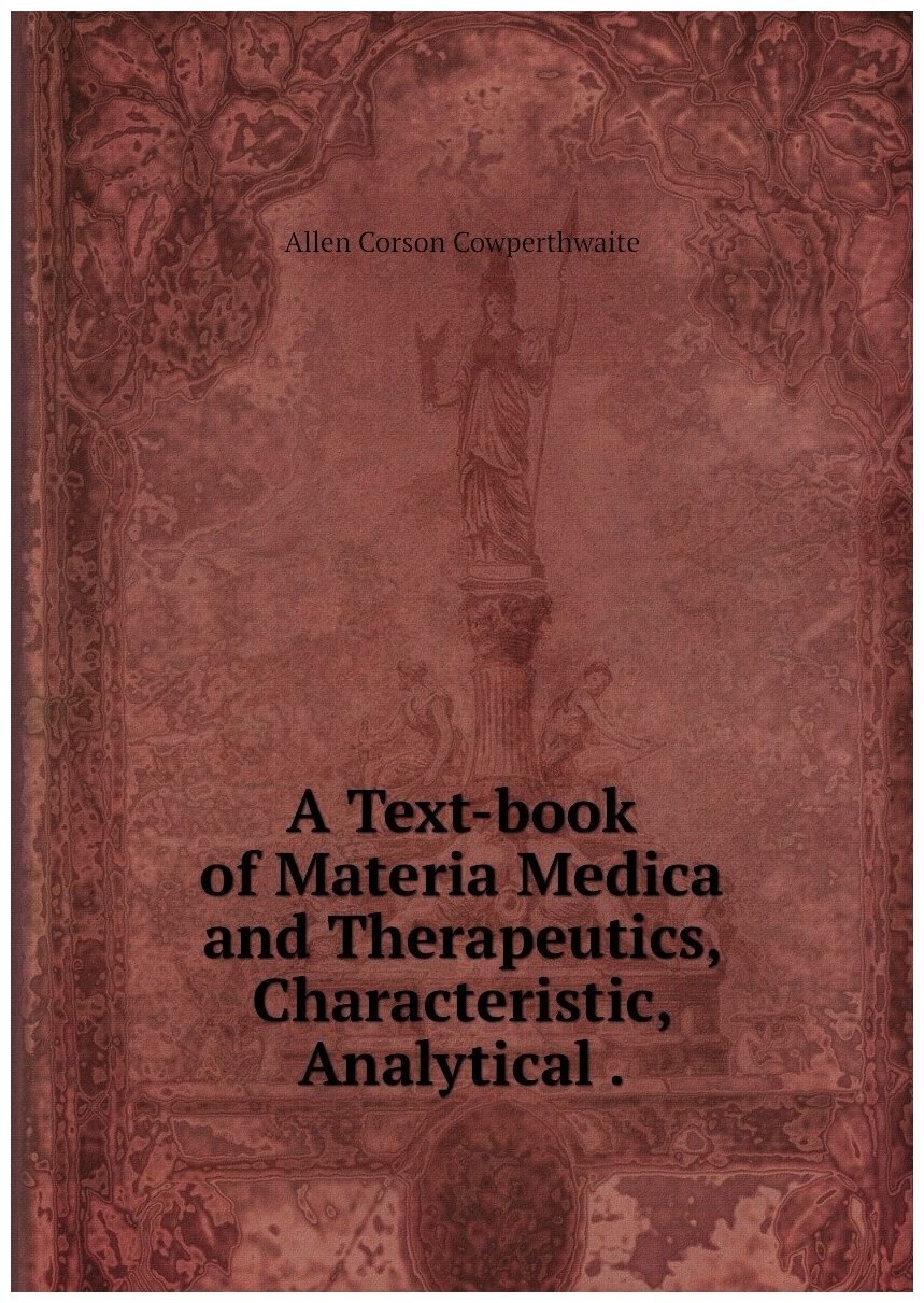 A Text-book of Materia Medica and Therapeutics Characteristic Analytical .