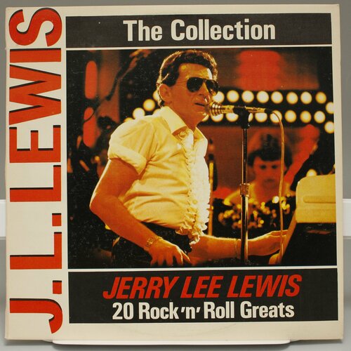 Виниловая пластинка The Collection Jerry Lee Lewis 20 RocknRoll Greats lewis jerry lee виниловая пластинка lewis jerry lee six of one half dozen of the other