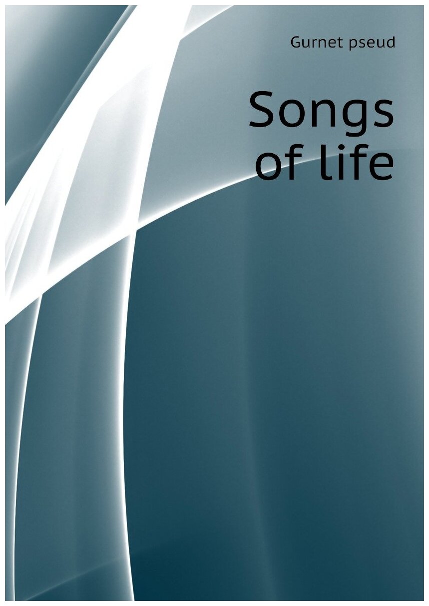 Songs of life