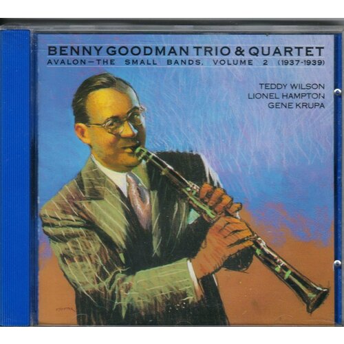 Benny Goodman Trio & Quartet-Avalon - the small bands vol.2 (1937-1939) 1990 BMG CD Deu (Компакт-диск 1шт)