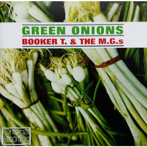 Booker T. & M.G.s CD Booker T. & M. G. s Green Onions виниловая пластинка booker t and the m g s green onions