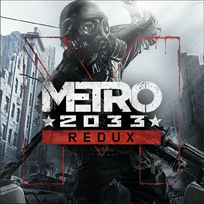 Игра Metro 2033 Redux (Steam; PC; Регион активации Россия и СНГ)