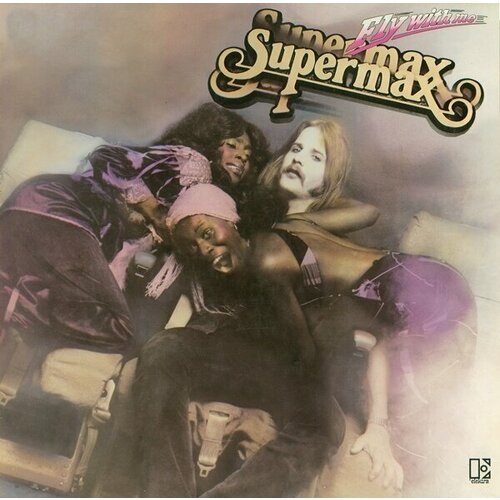 Виниловая пластинка SUPERMAX - FLY WITH ME (LP)