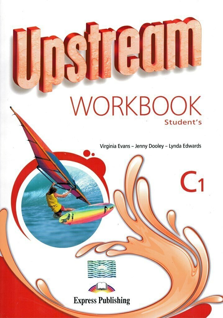 Upstream Advanced C1 Workbook (3rd edition) Рабочая тетрадь