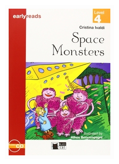 Книга Black Cat Earlyreads Level 4: Space Monsters with Audio CD - фото №1
