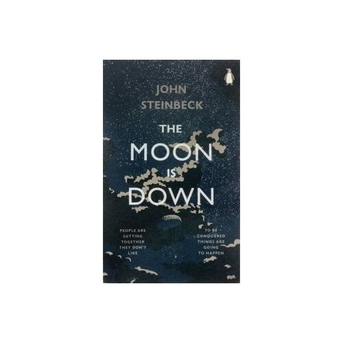 Steinbeck John "The Moon is Down"
