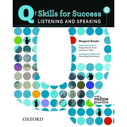 Q: Skills for Success Listening and Speaking 2 Student Book with Online Practice