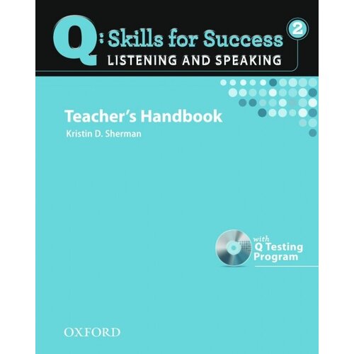 Q: Skills for Success Listening and Speaking 2 Teacher's Book with Testing Program CD-ROM