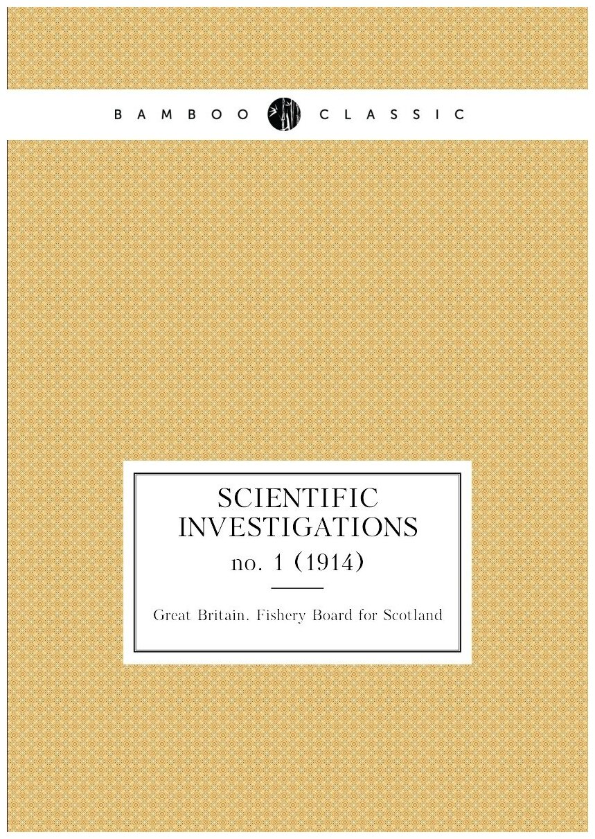 Scientific investigations. no. 1 (1914)