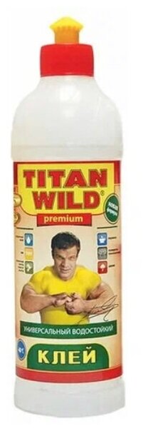 Клей Titan Wild (Титан Вилд) полимерный универсальный прозрачный, 0,5 л