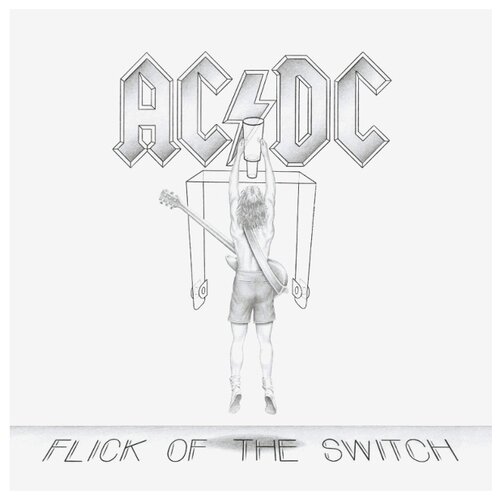 Sony Music AC/DC. Flick Of The Switch (виниловая пластинка)