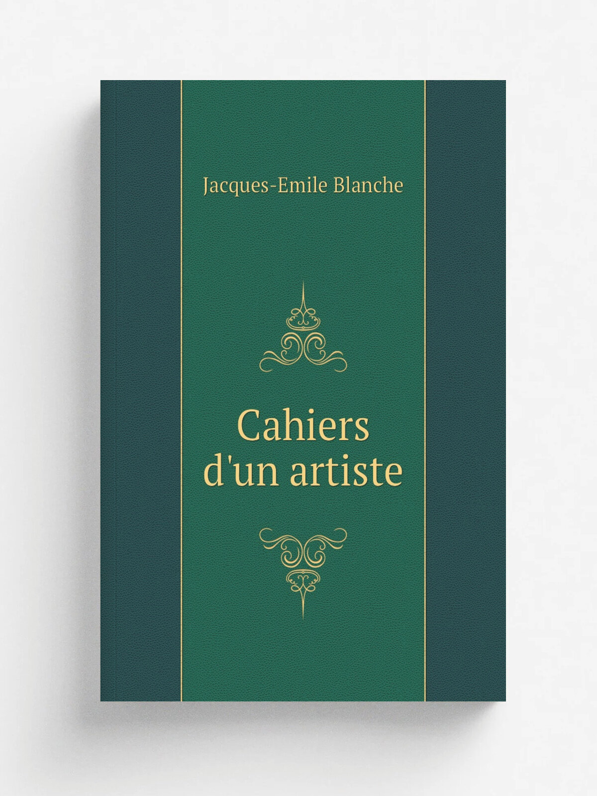 Cahiers d'un artiste | Jacques-Emile Blanche | 1916 | Paris . mile-Paul | Репринт