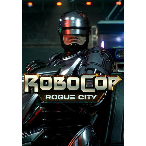 RoboCop: Rogue City | STEAM | РФ + СНГ