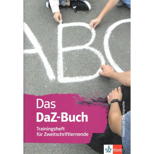 Das DaZ-Buch Trainingsheft fuer Zweitschriftlernende