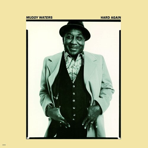 Виниловая пластинка Muddy Waters. Hard Again (LP) waters muddy виниловая пластинка waters muddy r