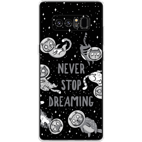 Силиконовый чехол на Samsung Galaxy Note 8 / Самсунг Галакси Нот 8 Never stop dreaming силиконовый чехол на samsung galaxy j8 самсунг галакси джей 8 never stop dreaming