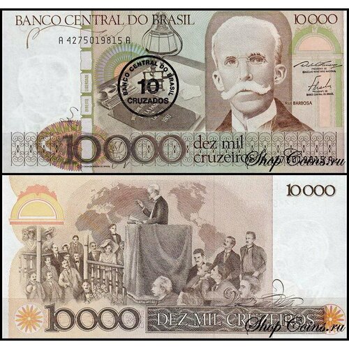 банкнота бразилия 10 крузадо 1986 pick 209b t340214 Бразилия 10 крузадо 1986 (UNC Pick 206) На банкноте 10000 крузейро