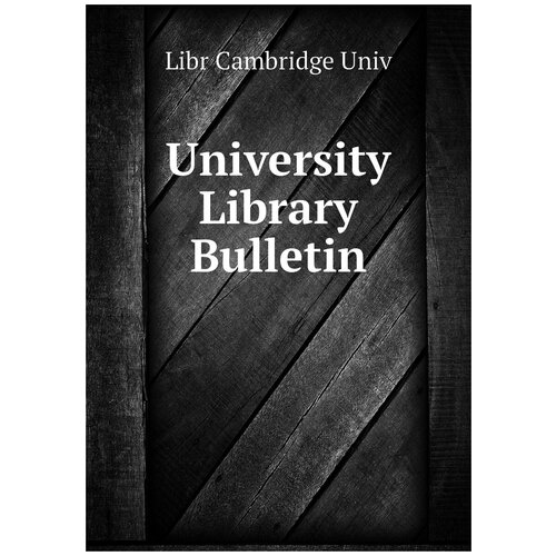 University Library Bulletin