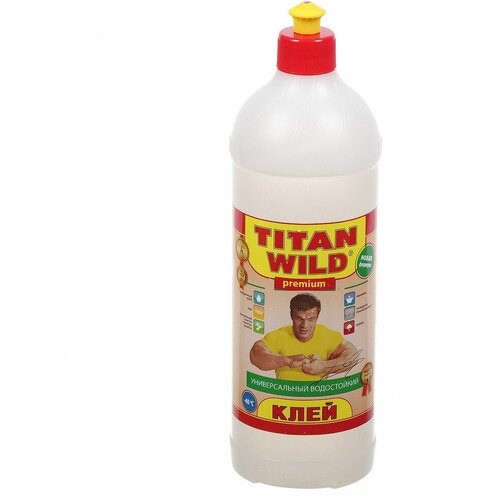 Клей универс, Titan Wild, Premium, 1 л, TWP1,0 l771419 g life л п универс 46 5titan