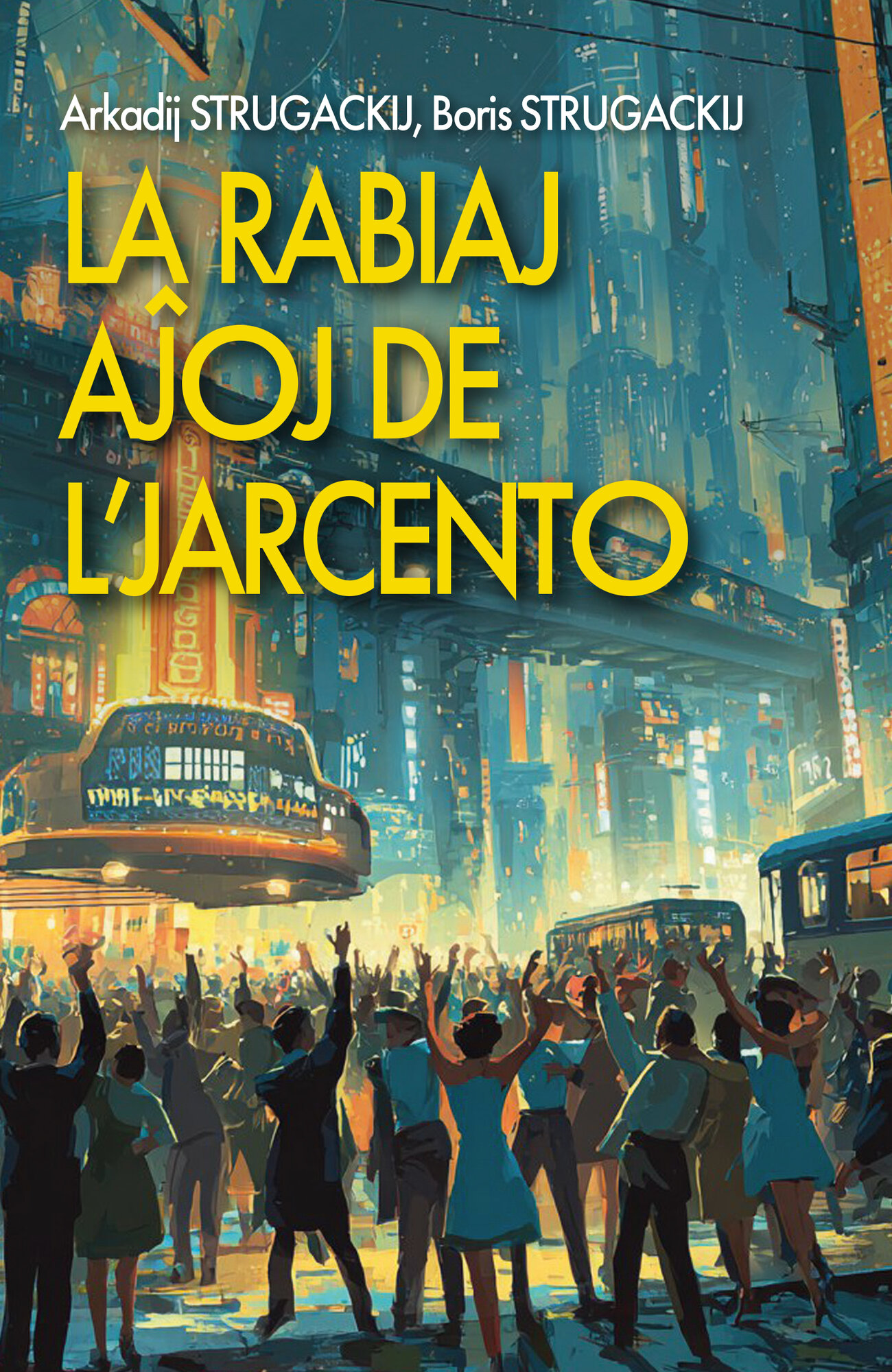 La rabiaj aĵoj de l' jarcento (на языке эсперанто), 218 стр.