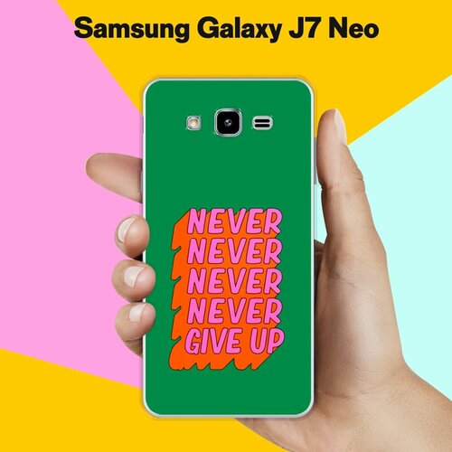 Силиконовый чехол на Samsung Galaxy J7 Neo Never Give Up / для Самсунг Галакси Джей 7 Нео
