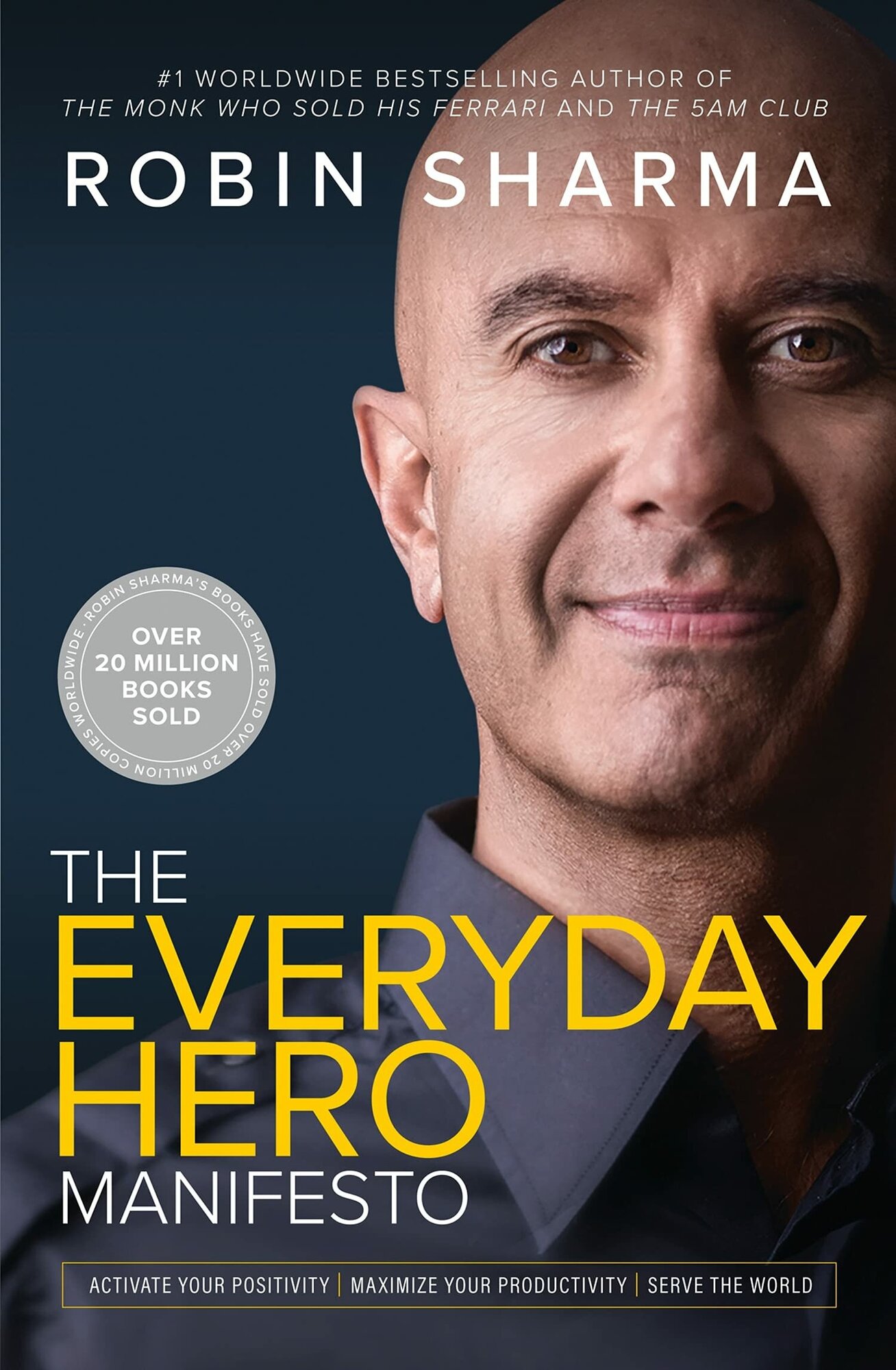 The Everyday Hero Manifesto (Робин Шарма) - фото №1