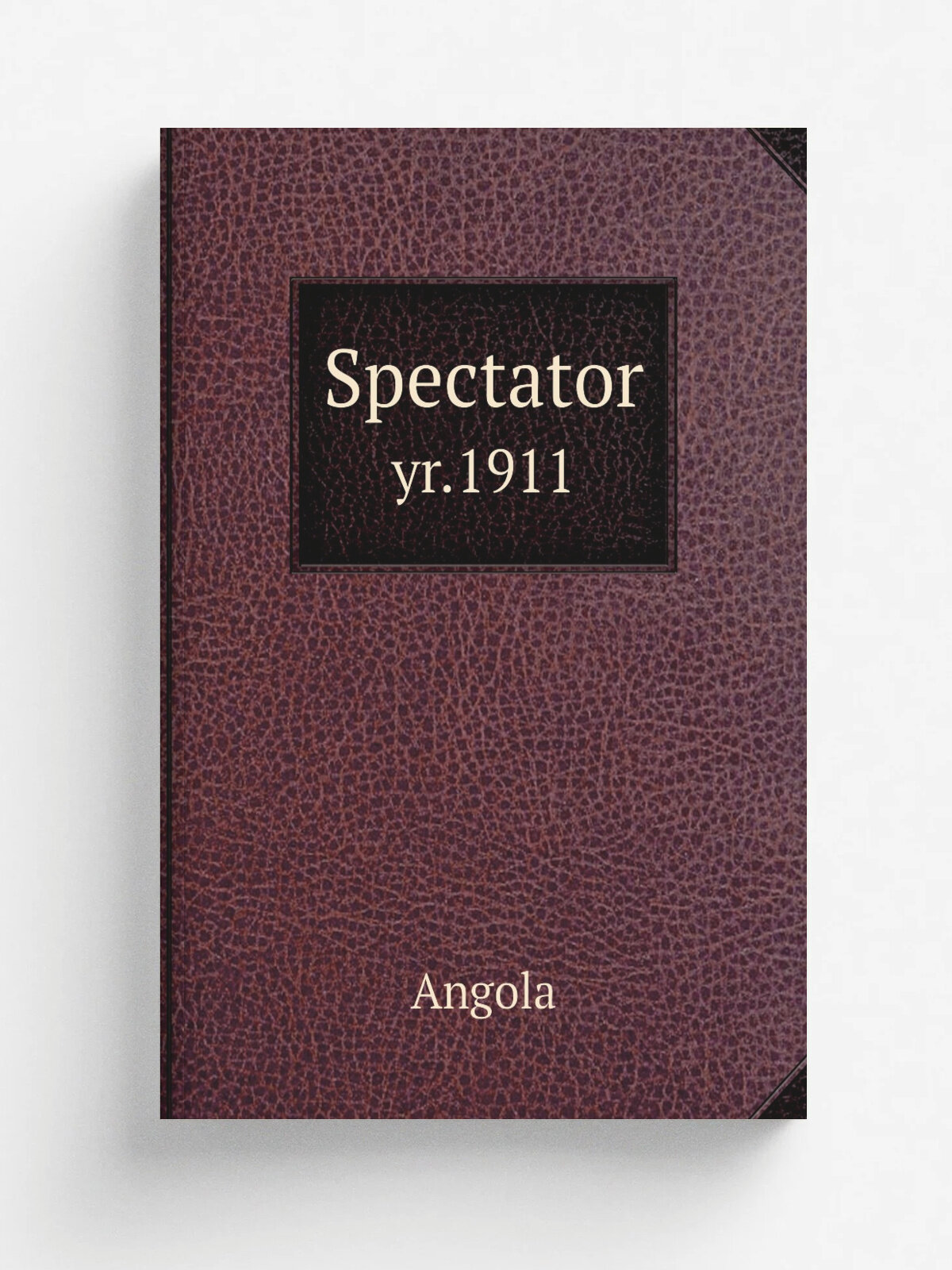 Spectator. yr.1911 | Angola | 1905 | . Angola, Ind. : Angola High School. | Репринт