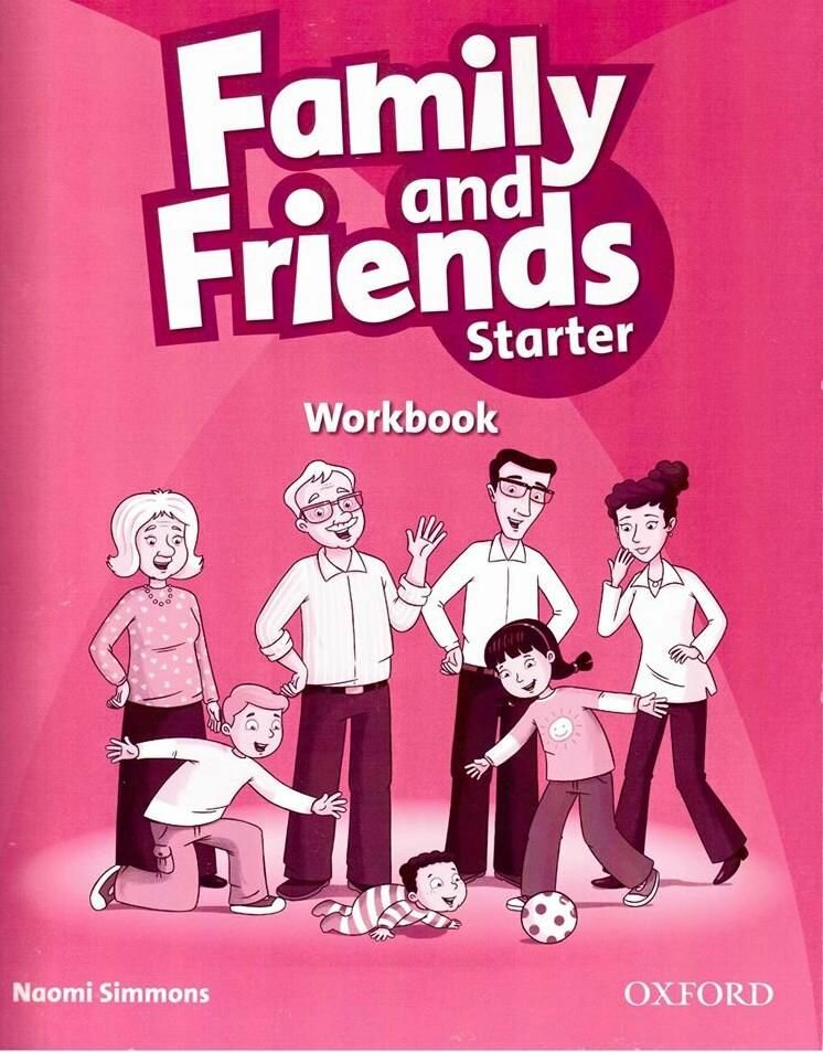 Family and Friends Starter Workbook рабочая тетрадь, прописи для изучения английского языка