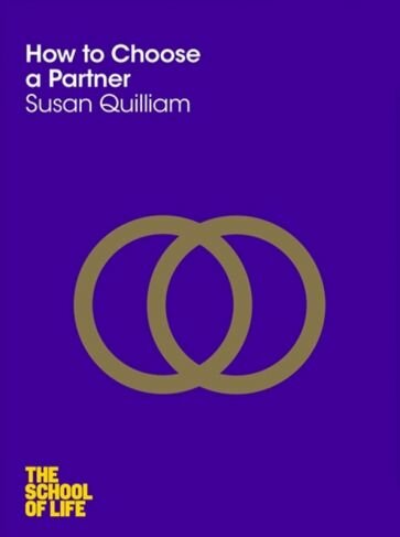 How to Choose a Partner (Quilliam Susan) - фото №1