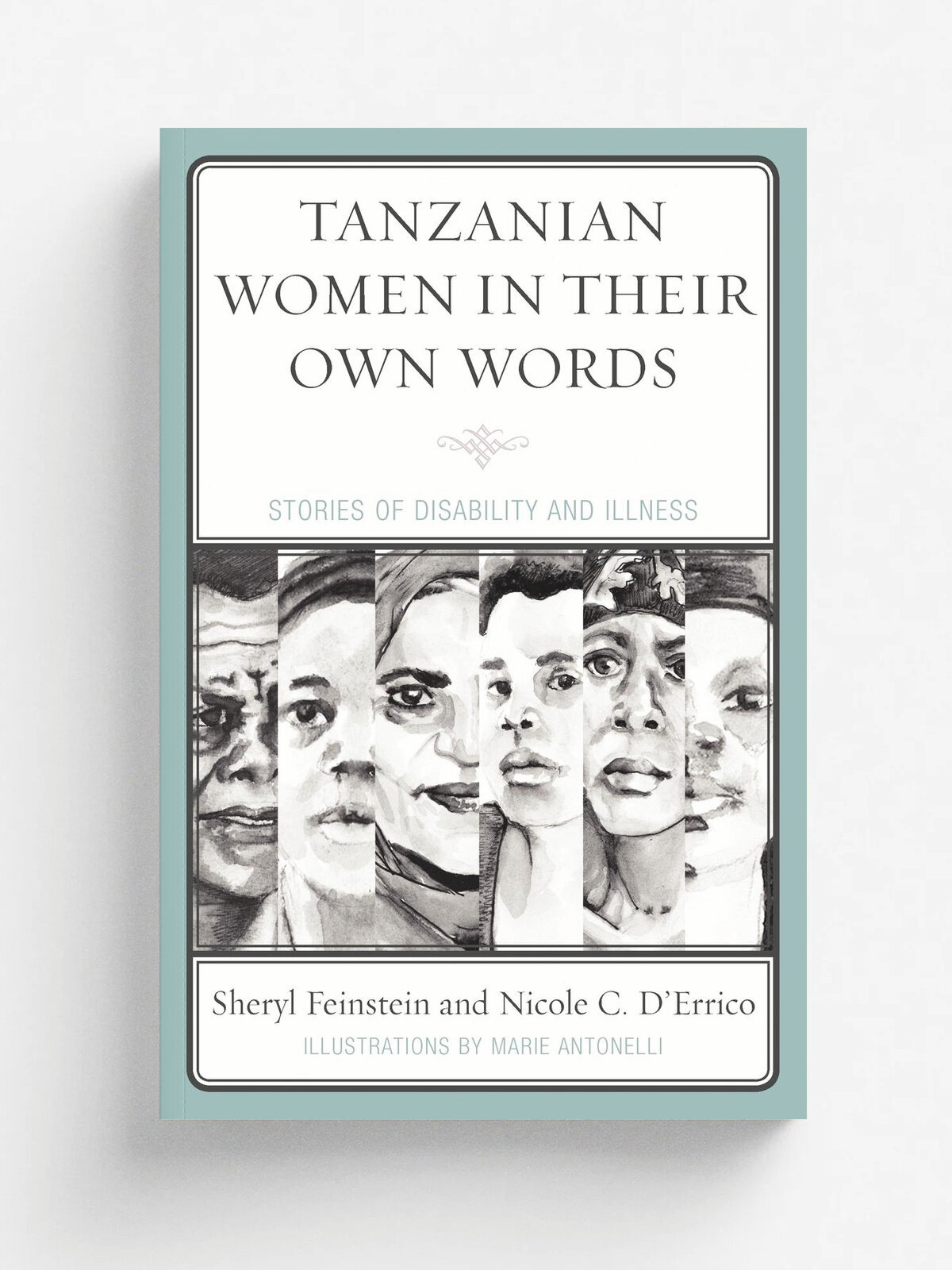Tanzanian Women in Their Own Words. Stories of Disability and Illness