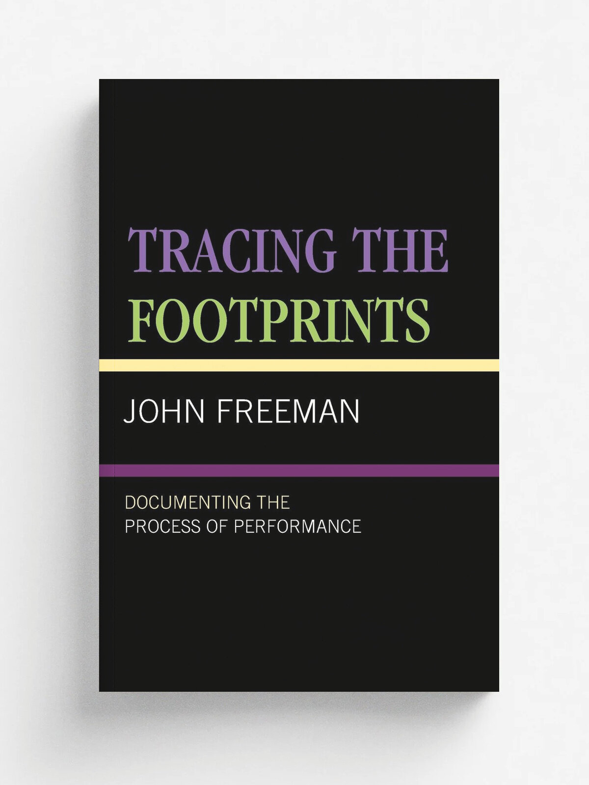 Tracing The Footprints Pb | John Freeman | Rowman & Littlefield Publishers, Inc, 2003 | Английский язык