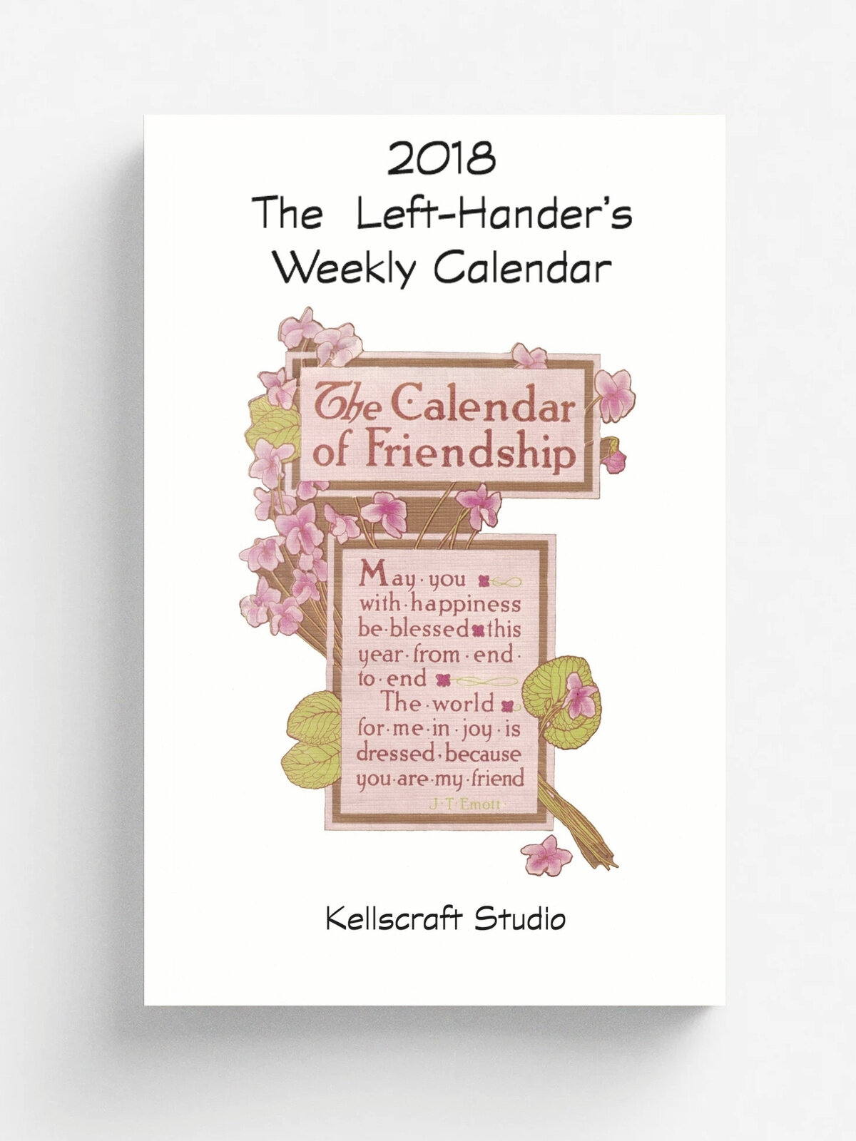 The Left-Hander's 2018 Weekly Calendar of Friendship